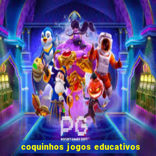 coquinhos jogos educativos